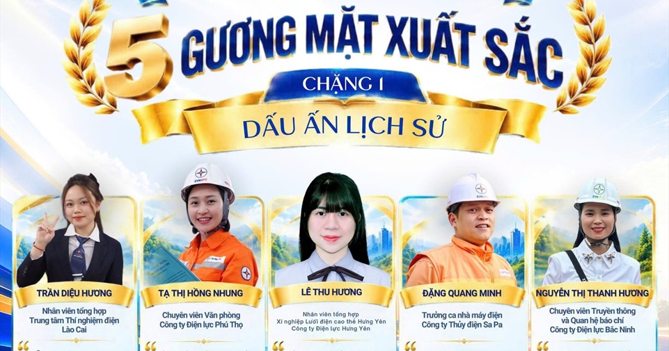 Từ dấu ấn lịch sử đến niềm tự hào tiếp nối: Vinh danh 5 gương mặt xuất sắc Chặng 1 Cuộc thi ‘EVNNPC 57 năm – Dấu ấn và khát vọng